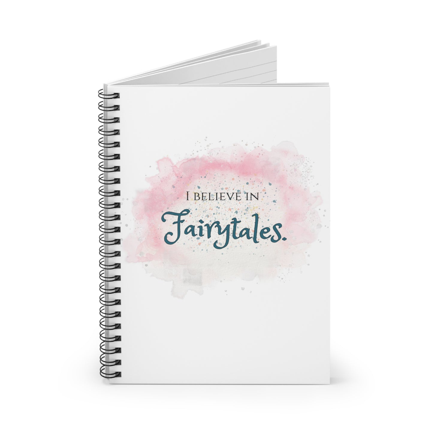 I Believe In Fairytales Spiral Notebook - Ruled Line