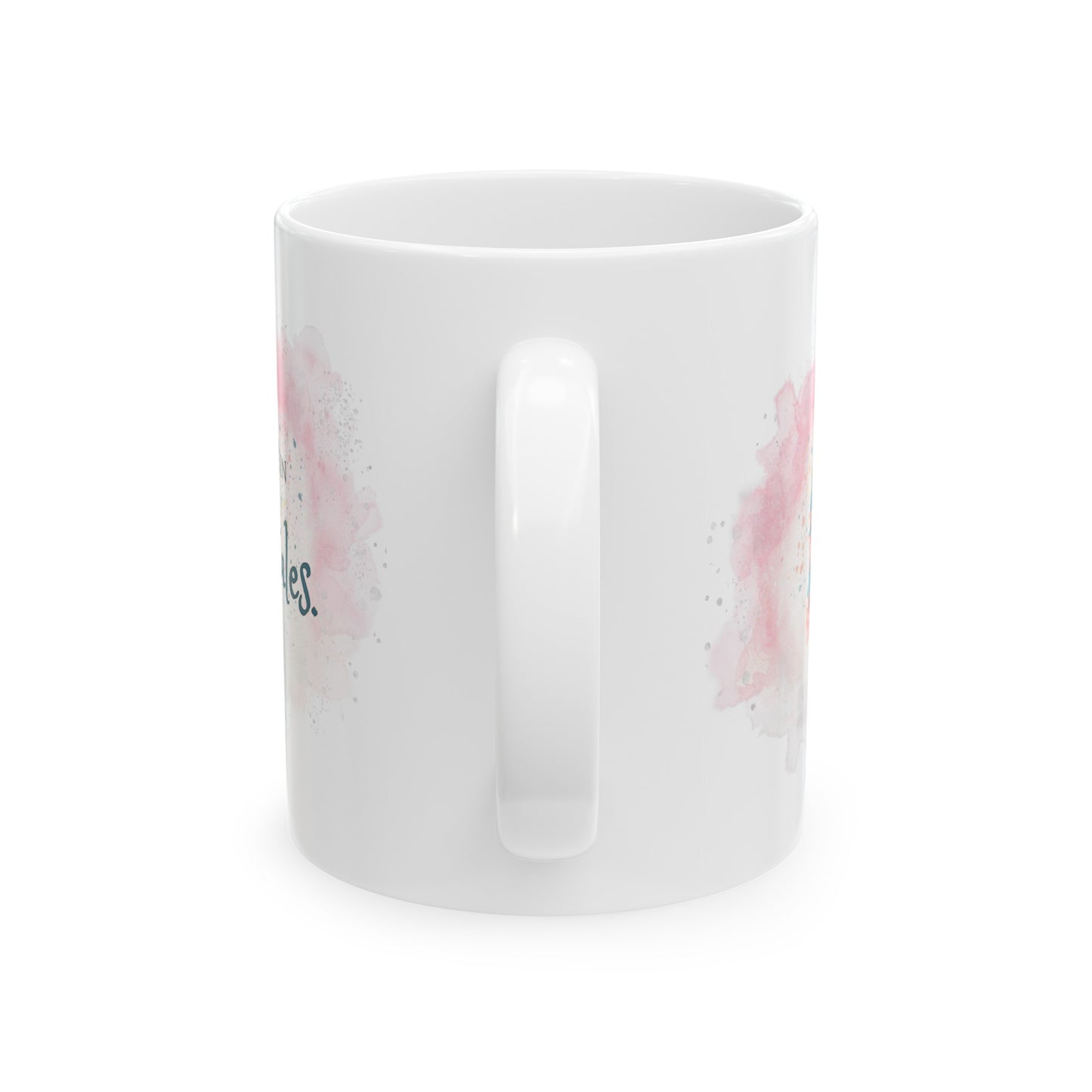 I Believe In Fairytales Ceramic Mug