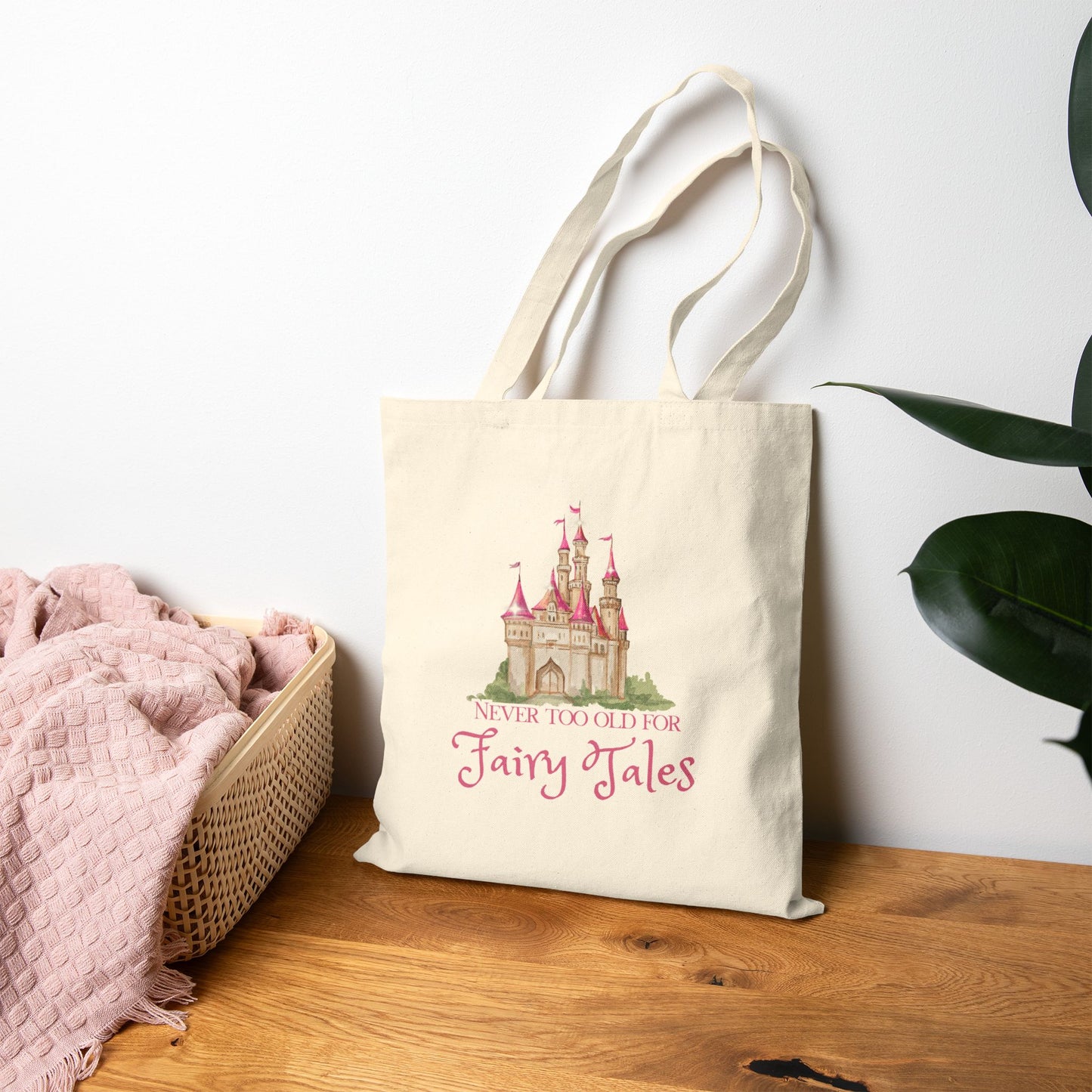 Tote Bag — Never Too Old for Fairy Tales Castle Canvas Tote