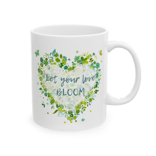 Let Your Love Bloom Ceramic Mug