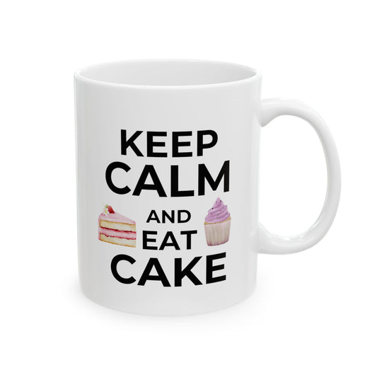 Keep Calm and Eat Cake Ceramic Mug