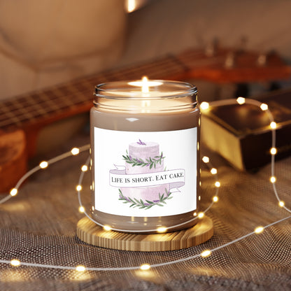 Life is Short. Eat Cake Scented Candle