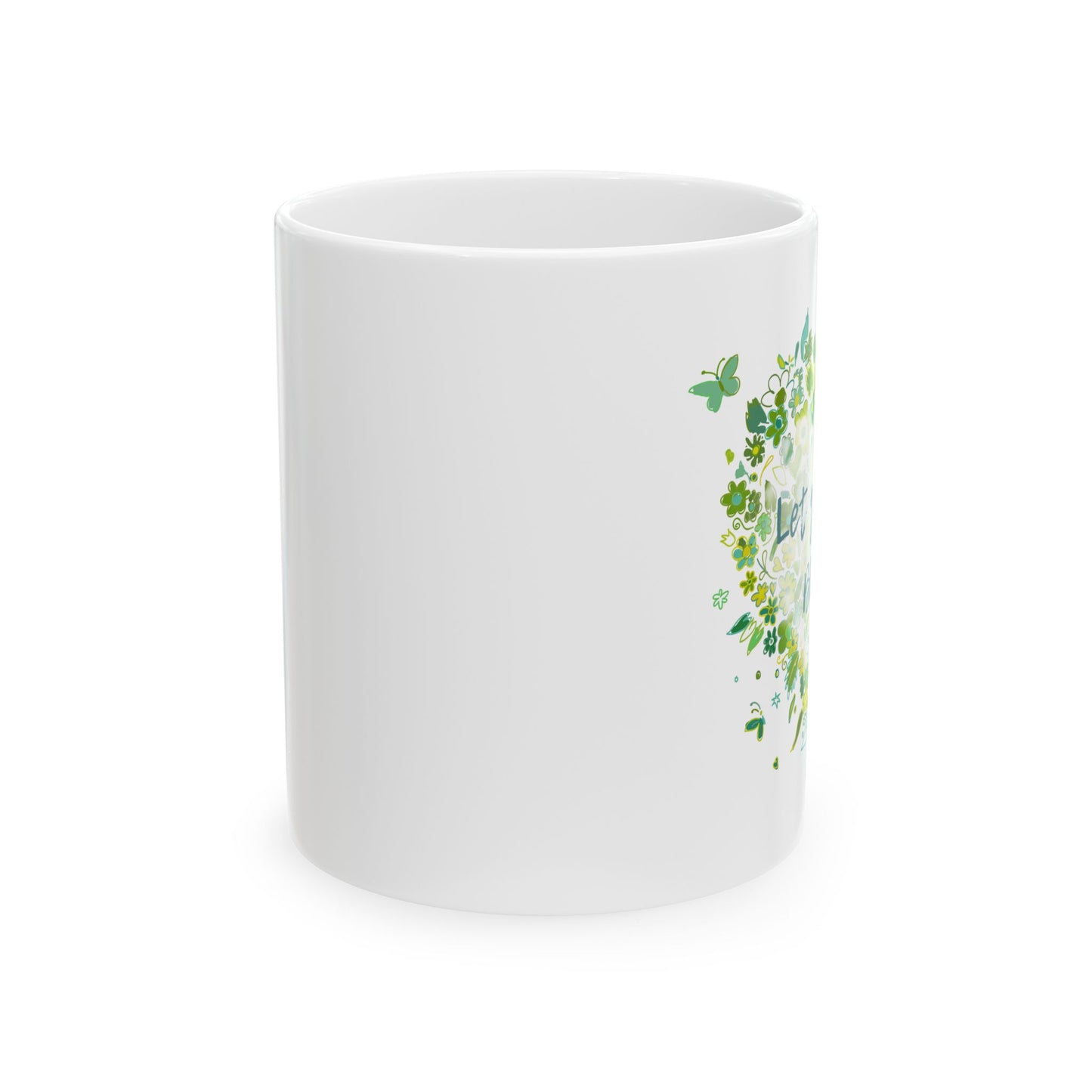 Let Your Love Bloom Ceramic Mug
